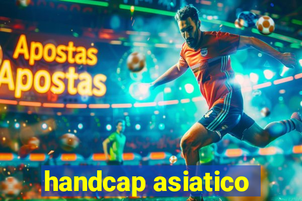 handcap asiatico